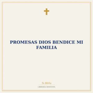 Promesas Dios Bendice Mi Familia