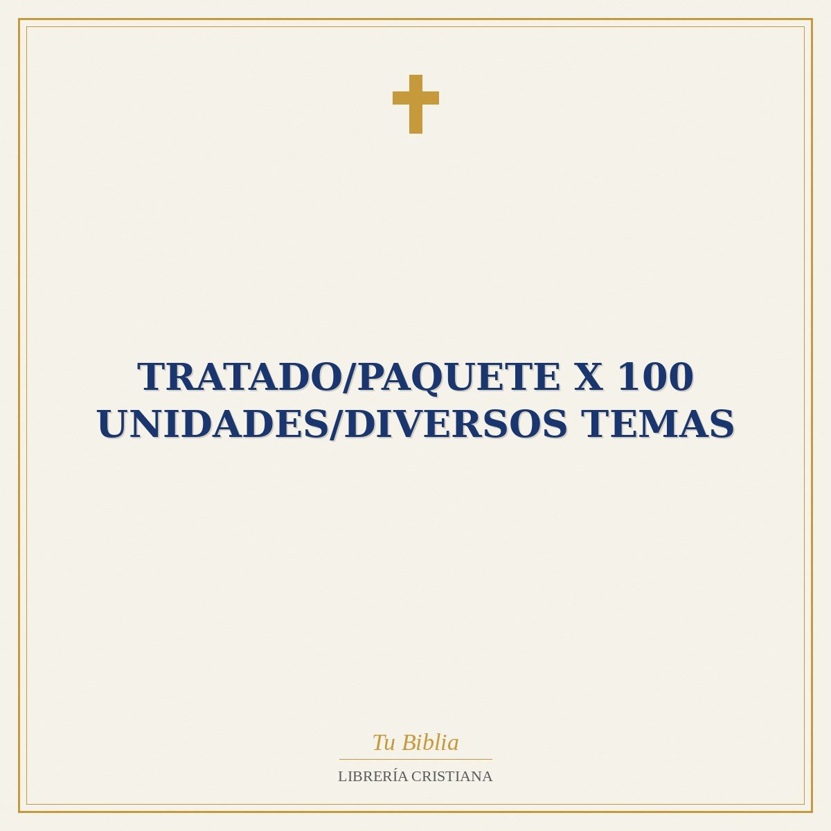 Tratado/Paquete X 100 Unidades/Diversos Temas 1 Tratado/Paquete X 100 Unidades/Diversos Temas