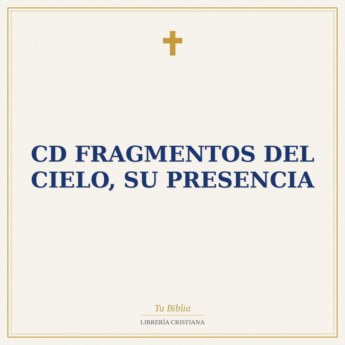Cd Fragmentos Del Cielo, Su Presencia 1 Cd Fragmentos Del Cielo, Su Presencia