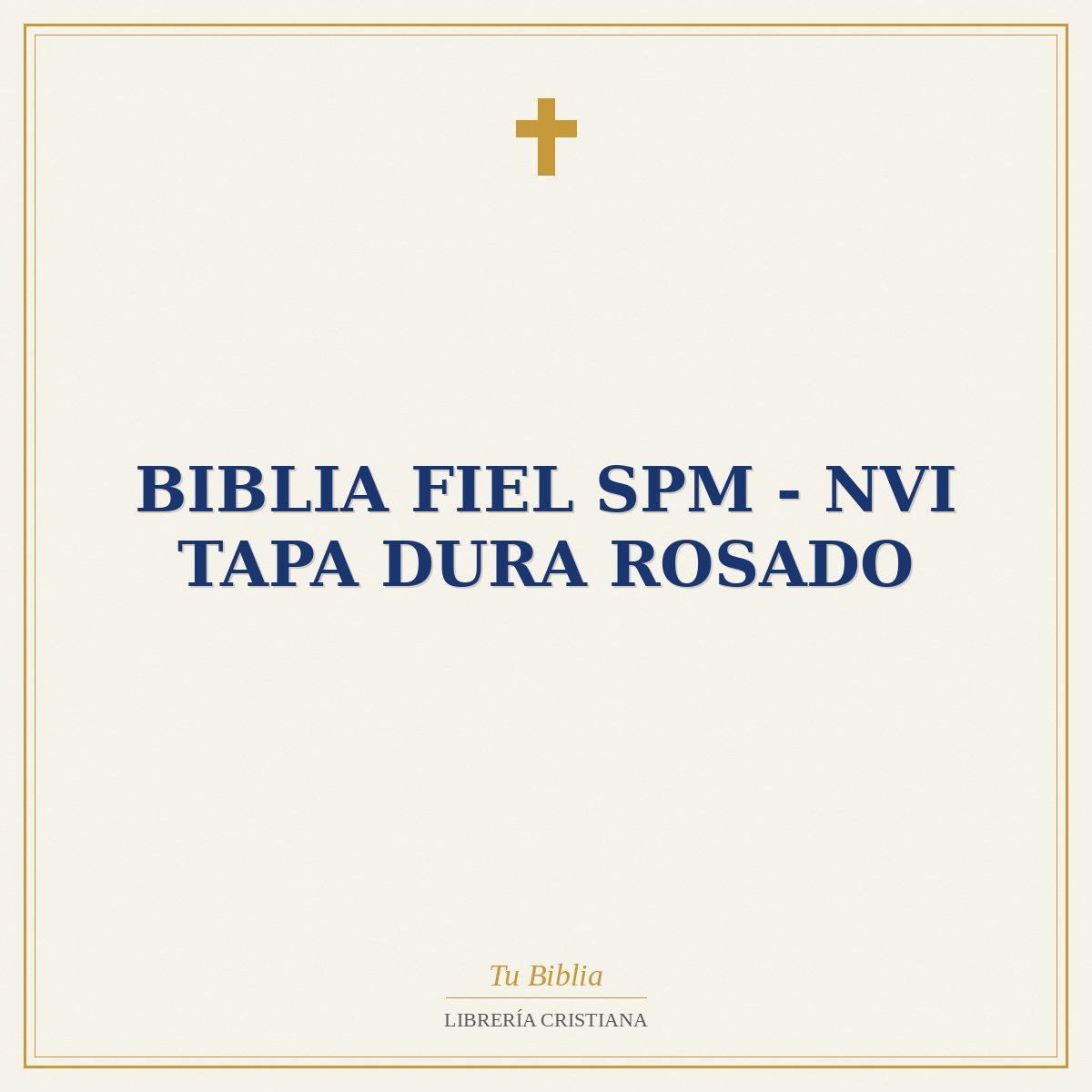 Biblia Fiel Spm - NVI Tapa Dura Rosado 1 Biblia Fiel Spm - NVI Tapa Dura Rosado