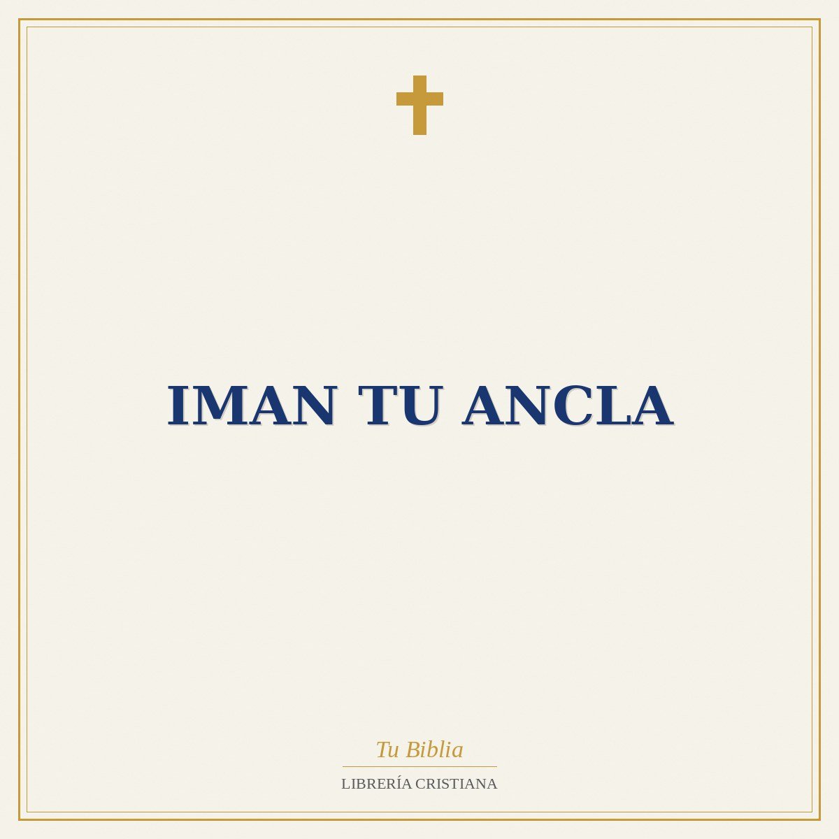 Iman Tu Ancla 1 Iman Tu Ancla