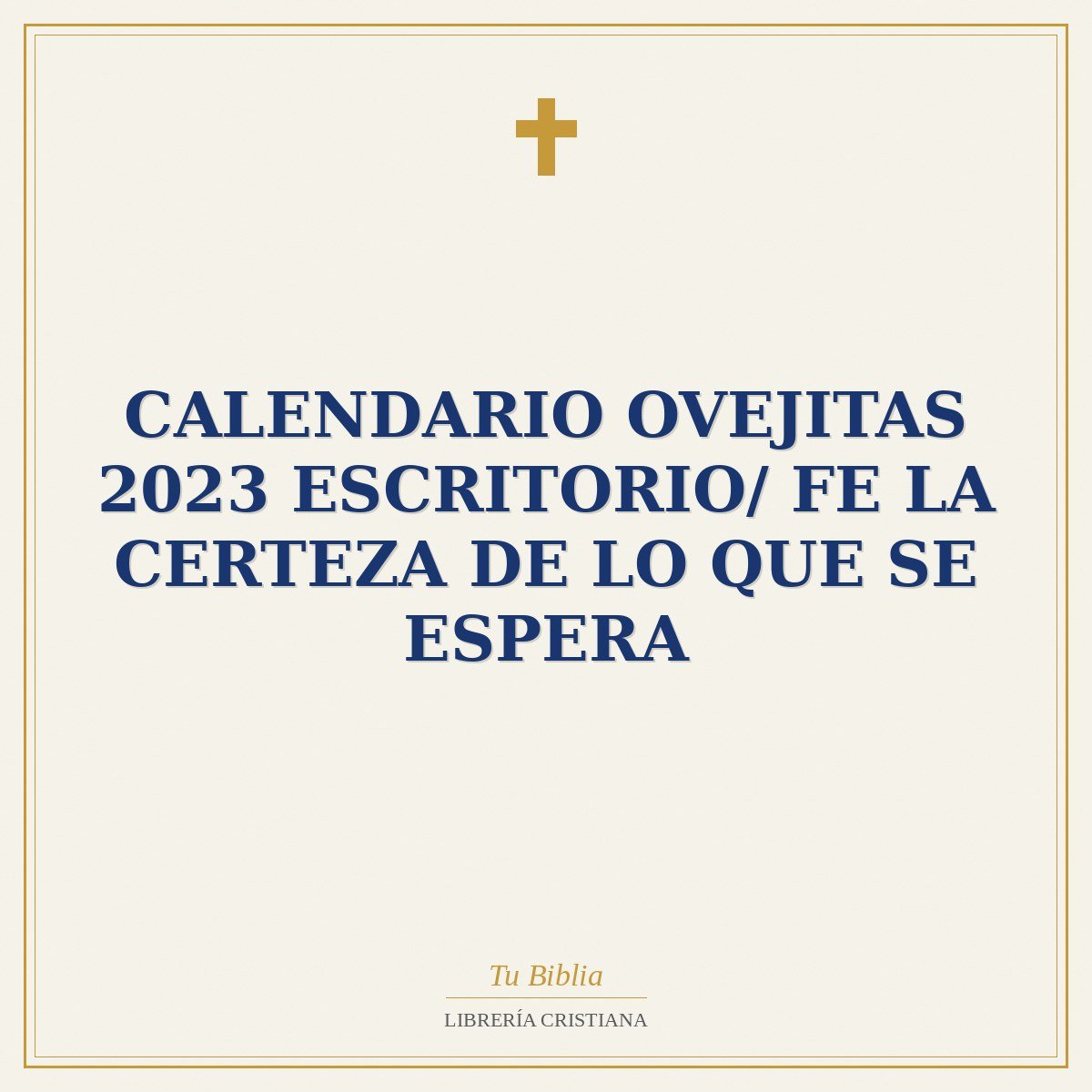 Calendario Ovejitas 2023 Escritorio/ Fe La Certeza De Lo Que Se Espera 1 Calendario Ovejitas 2023 Escritorio/ Fe La Certeza De Lo Que Se Espera