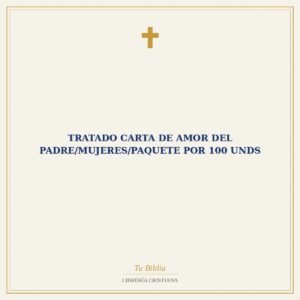 Tratado Carta De Amor Del Padre/Mujeres/Paquete Por 100 Unds