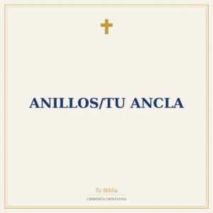 Anillos/Tu Ancla