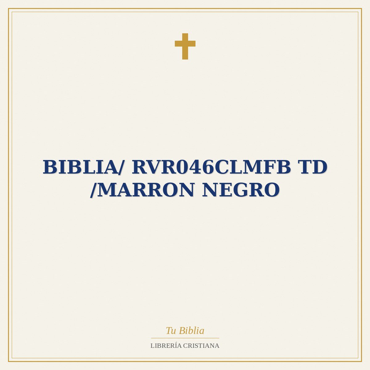 Biblia/ RVR046CLMFB TD /Marron Negro 1 Biblia/ RVR046CLMFB TD /Marron Negro
