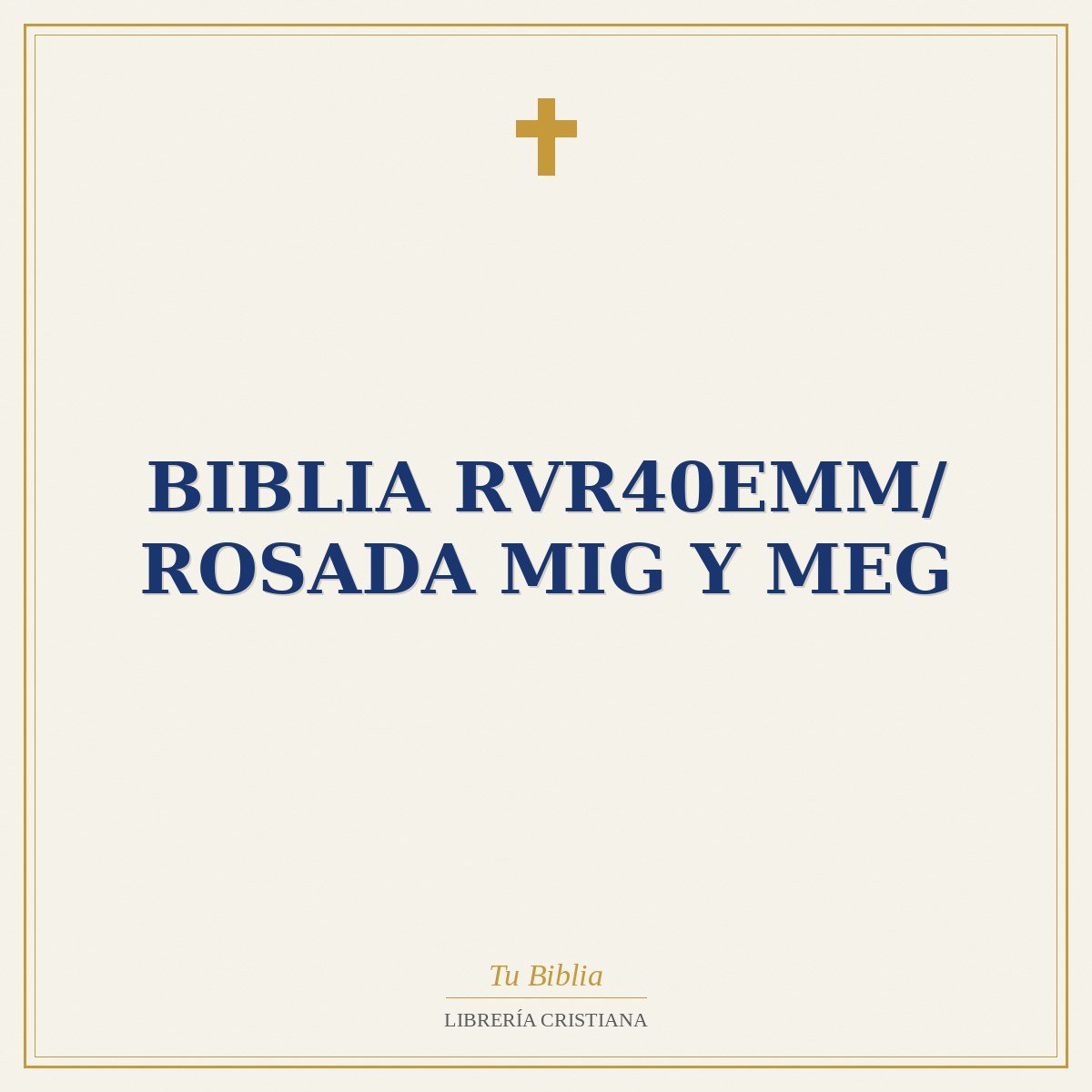 Biblia RVR40eMM/ Rosada Mig y Meg 1 Biblia RVR40eMM/ Rosada Mig y Meg