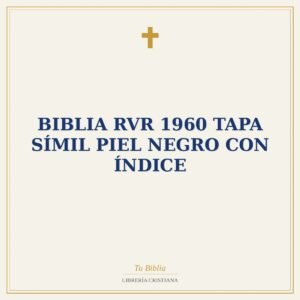Biblia RVR 1960 Tapa Símil Piel Negro con Índice