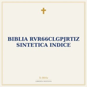 Biblia RVR66cLGPJRTIZ Sintetica Indice