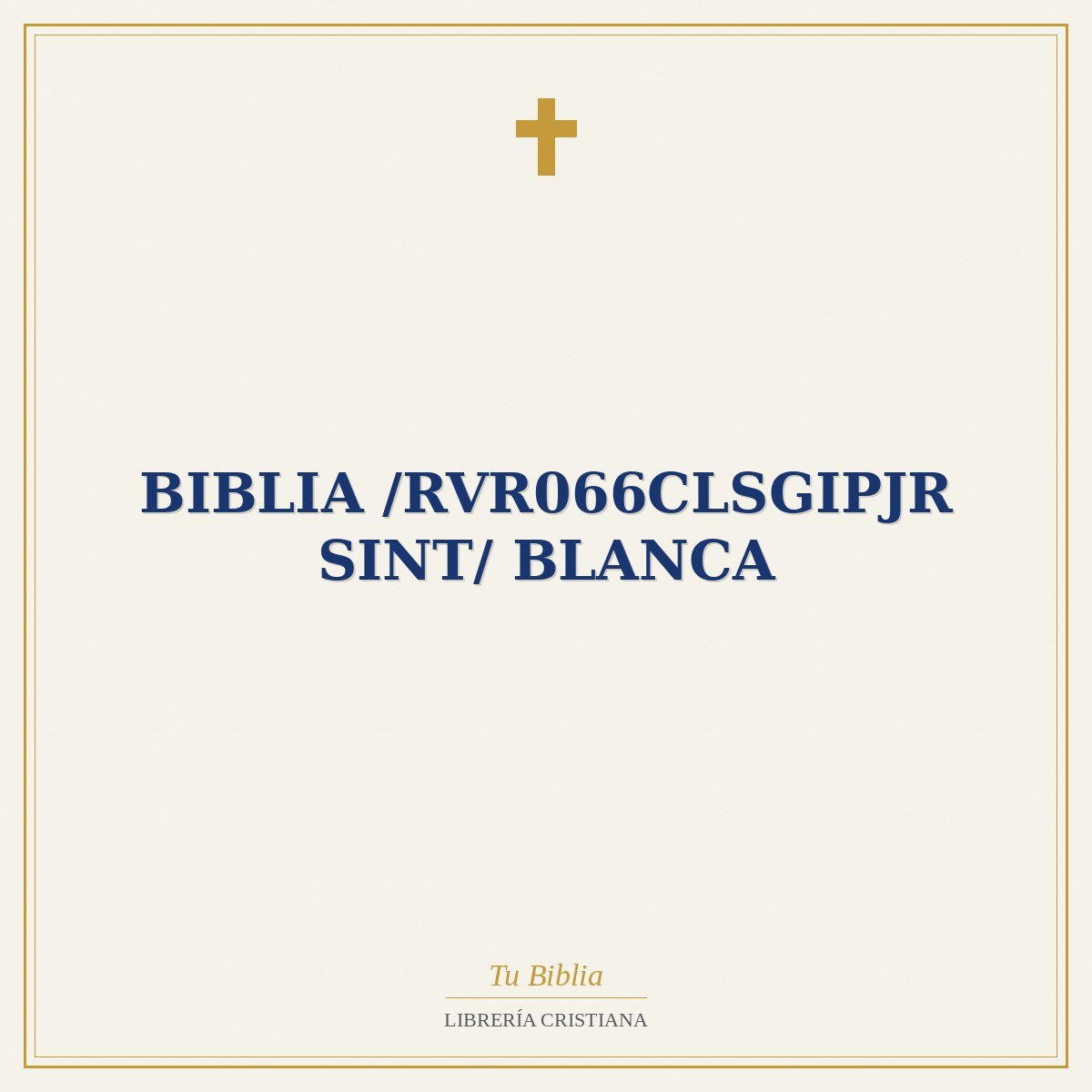 Biblia /RVR066cLSGIPJR SINT/ Blanca 1 Biblia /RVR066cLSGIPJR SINT/ Blanca