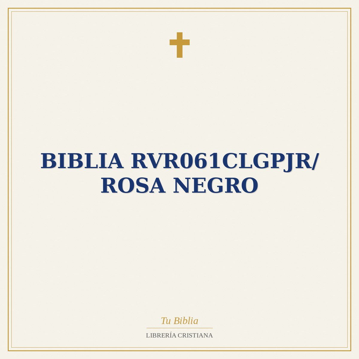 Biblia RVR061cLGPJR/ Rosa Negro 1 Biblia RVR061cLGPJR/ Rosa Negro