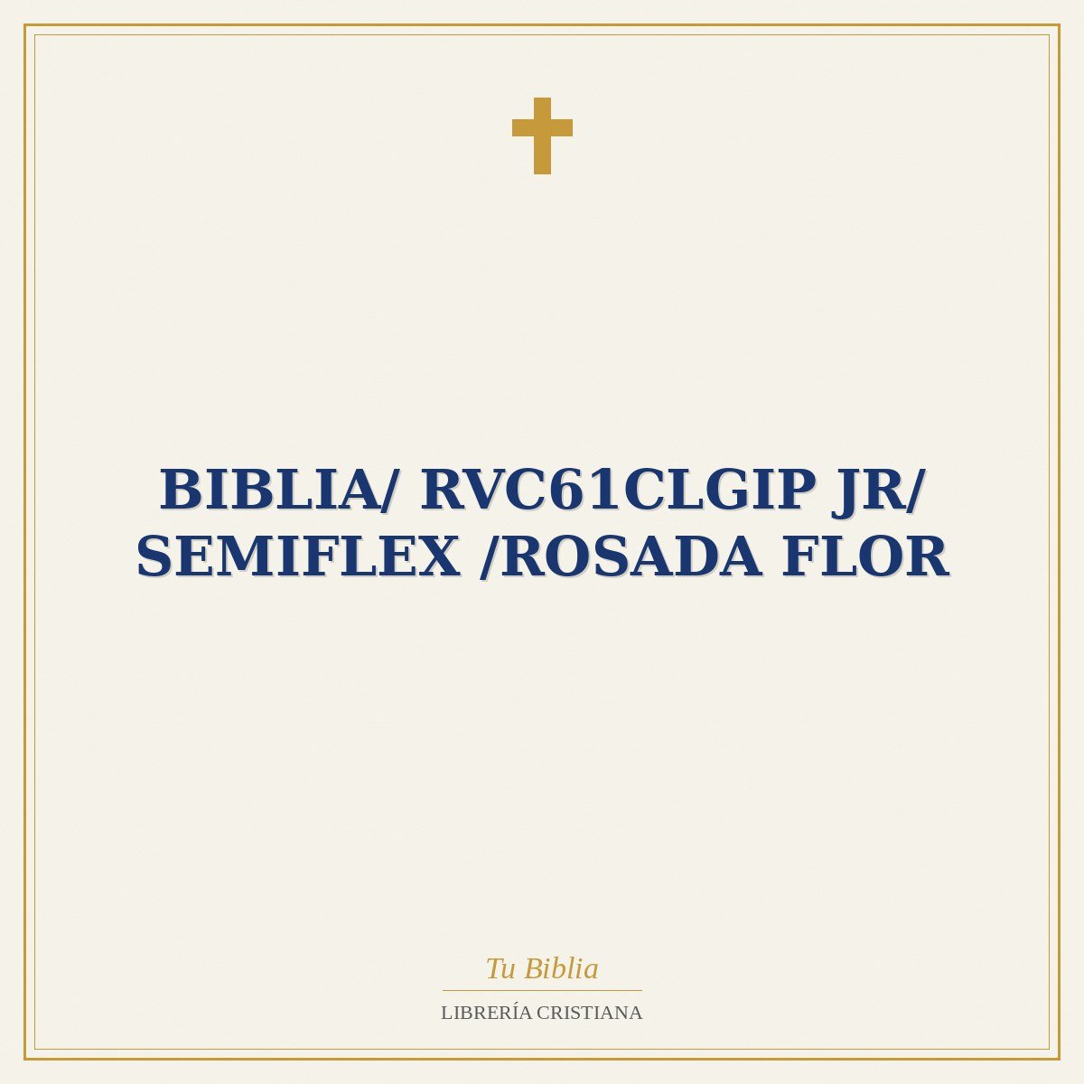Biblia/ RVC61cLGiP JR/ Semiflex /Rosada Flor 1 Biblia/ RVC61cLGiP JR/ Semiflex /Rosada Flor