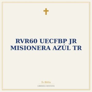 RVR60 uecFBP JR Misionera Azúl TR