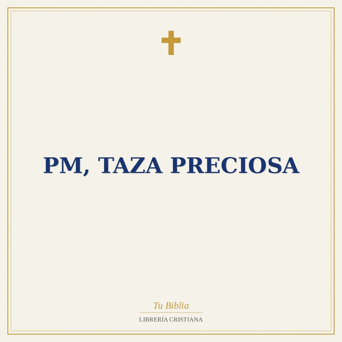 Pm, Taza Preciosa 1 Pm, Taza Preciosa