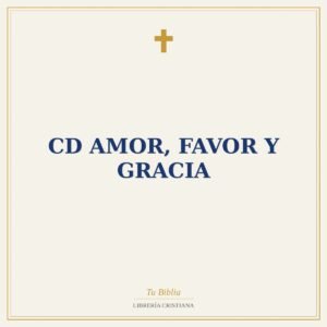 Cd Amor, Favor Y Gracia