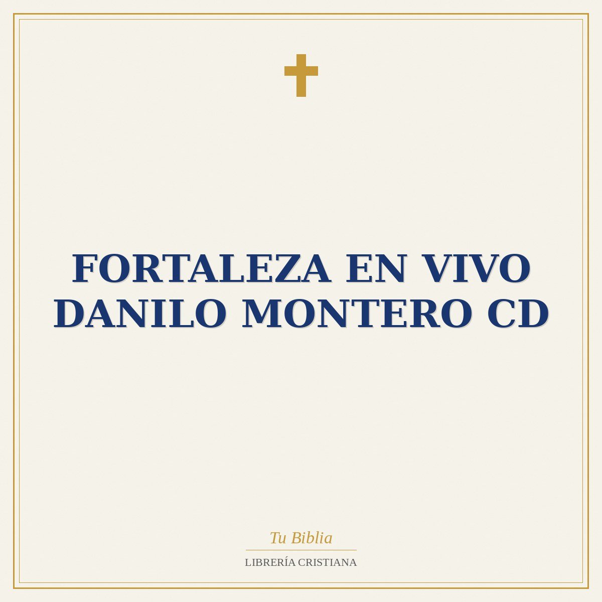 Fortaleza en Vivo Danilo Montero CD 1 Fortaleza en Vivo Danilo Montero CD