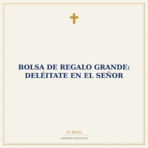 Bolsa de Regalo Grande: Deléitate en el Señor