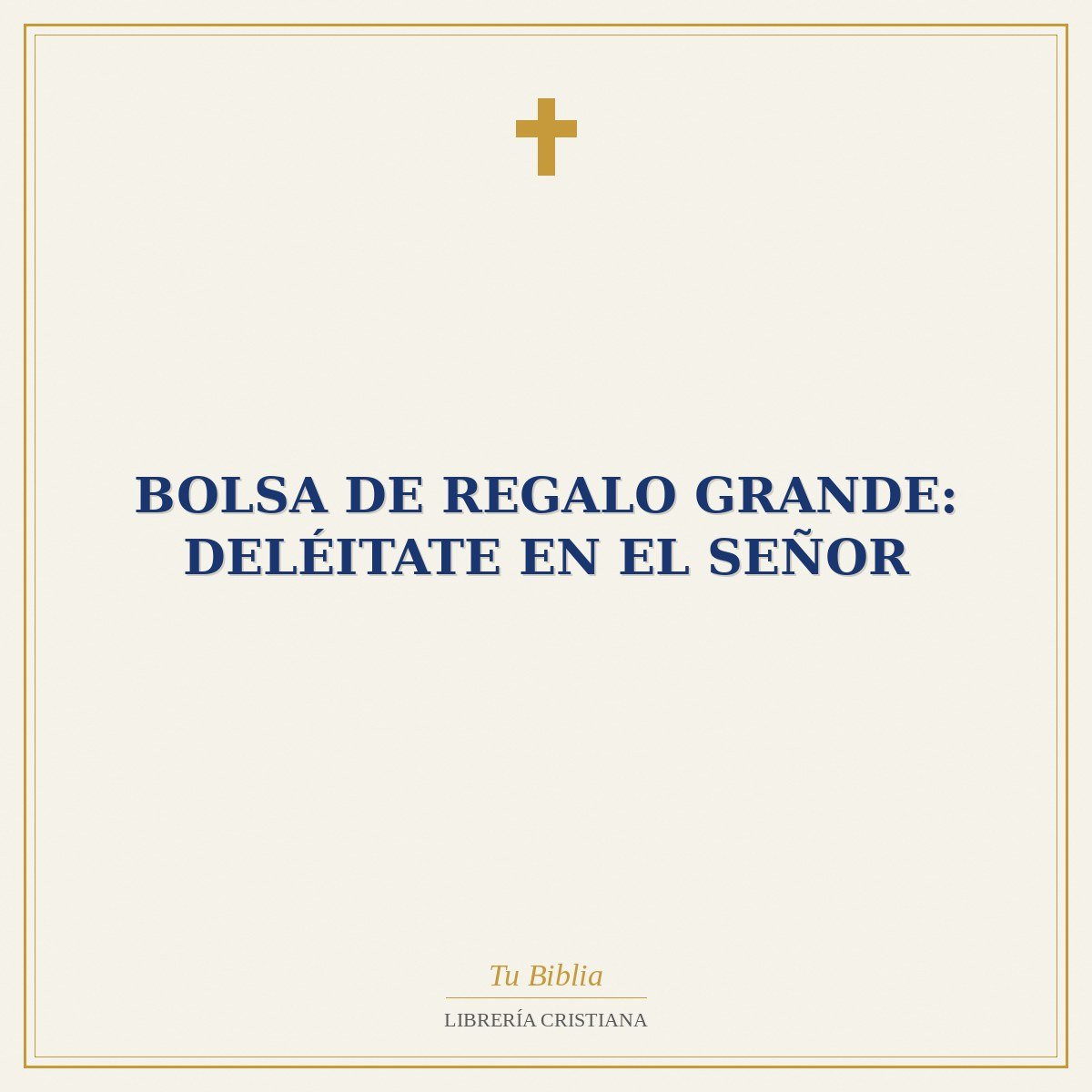 Bolsa de Regalo Grande: Deléitate en el Señor 1 Bolsa de Regalo Grande: Deléitate en el Señor