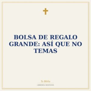 Bolsa de Regalo Grande: Así que No Temas