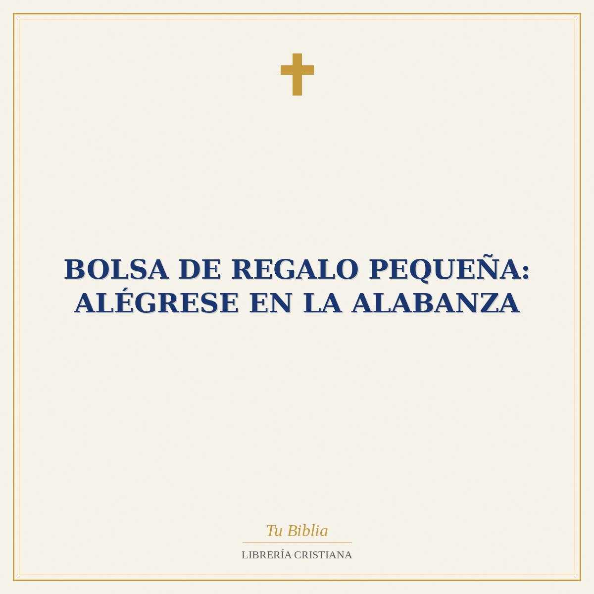 Bolsa de Regalo Pequeña: Alégrese en la Alabanza 1 Bolsa de Regalo Pequeña: Alégrese en la Alabanza