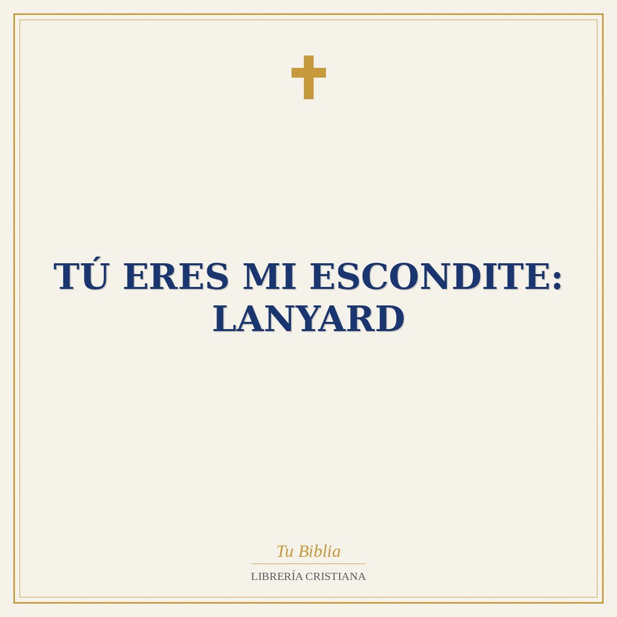 Tú Eres Mi Escondite: Lanyard 1 Tú Eres Mi Escondite: Lanyard