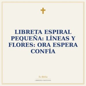 Libreta Espiral Pequeña: Líneas y Flores: Ora Espera Confía