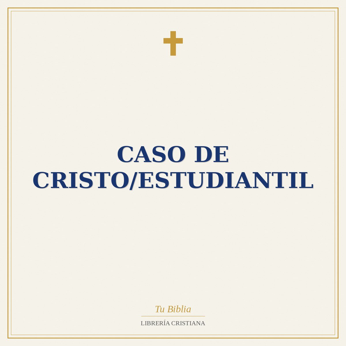 Caso De Cristo/Estudiantil 1 Caso De Cristo/Estudiantil