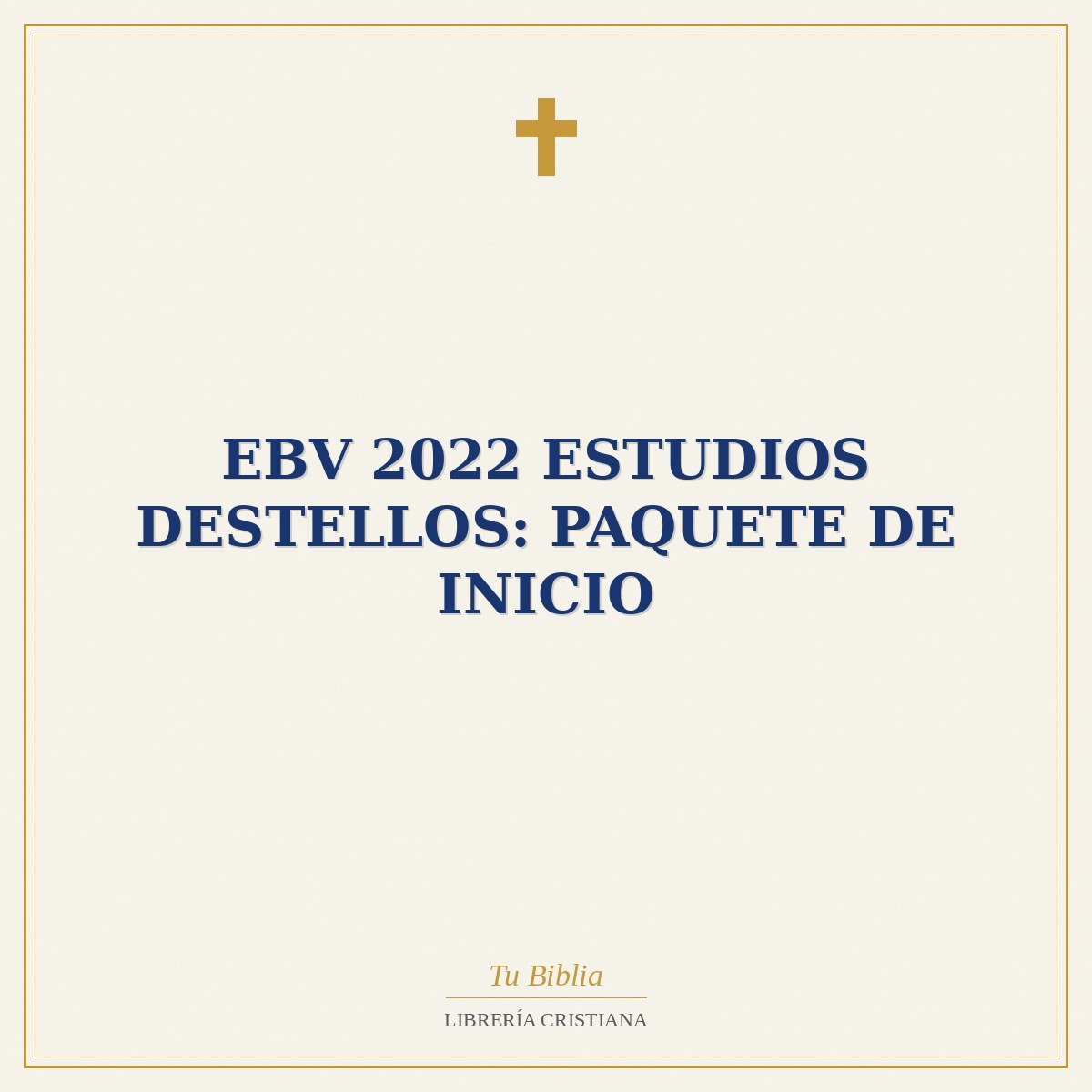 EBV 2022 Estudios Destellos: Paquete de inicio 1 EBV 2022 Estudios Destellos: Paquete de inicio