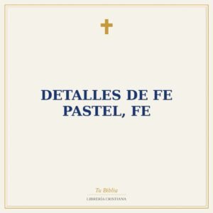 Detalles De Fe Pastel, Fe