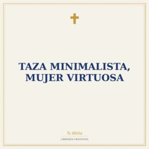 Taza Minimalista, Mujer Virtuosa