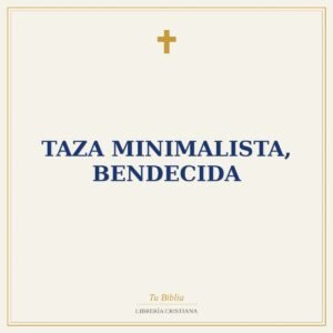 Taza Minimalista, Bendecida
