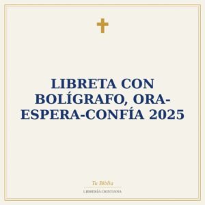 Libreta con Bolígrafo, Ora-Espera-Confía 2025