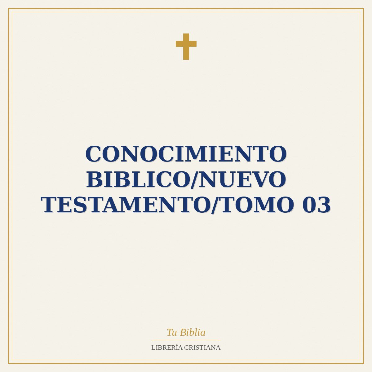 Conocimiento Biblico/Nuevo Testamento/Tomo 03 1 Conocimiento Biblico/Nuevo Testamento/Tomo 03