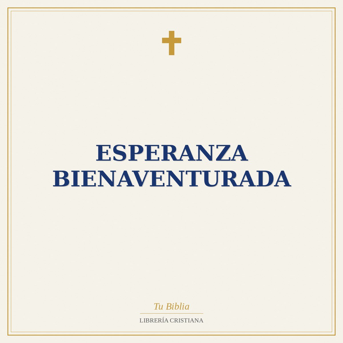 Esperanza Bienaventurada 1 Esperanza Bienaventurada