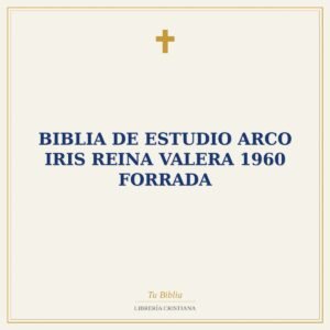 Biblia de Estudio Arco iris  Reina Valera 1960 Forrada