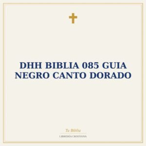 DHH Biblia 085 Guia Negro canto Dorado