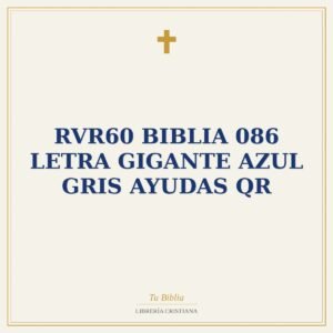 RVr60 Biblia 086 Letra Gigante Azul Gris Ayudas QR