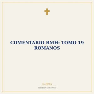 Comentario BMH: Tomo 19 Romanos