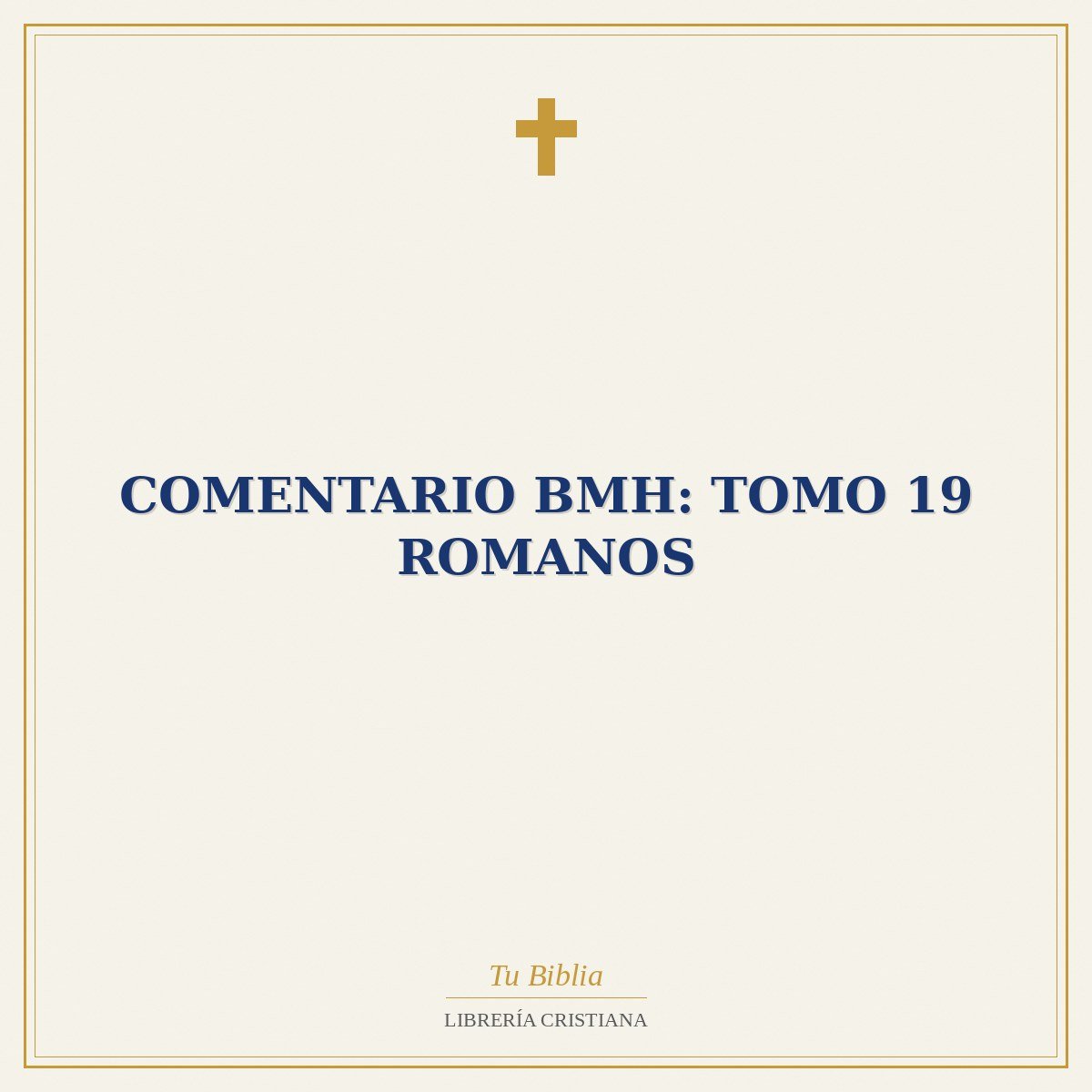 Comentario BMH: Tomo 19 Romanos 1 Comentario BMH: Tomo 19 Romanos