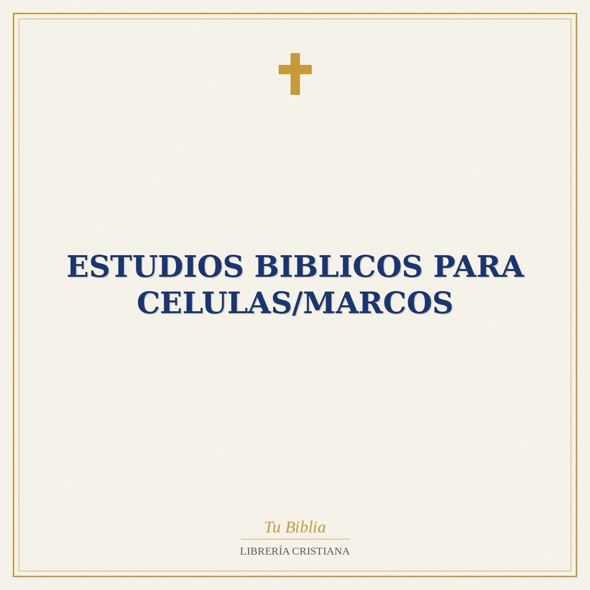 Estudios Biblicos Para Celulas/Marcos 1 Estudios Biblicos Para Celulas/Marcos