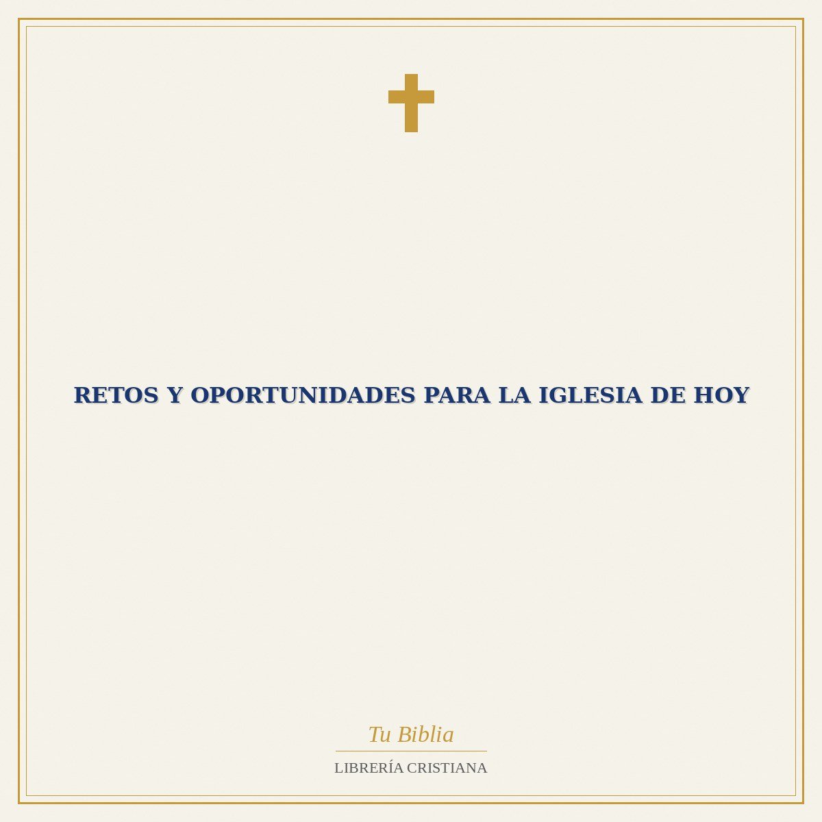 Retos Y Oportunidades Para La Iglesia De Hoy 1 Retos Y Oportunidades Para La Iglesia De Hoy