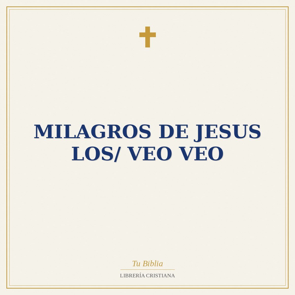 Milagros De Jesus Los/ Veo Veo 1 Milagros De Jesus Los/ Veo Veo
