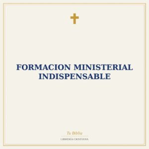Formacion Ministerial Indispensable