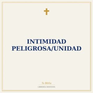 Intimidad Peligrosa/Unidad