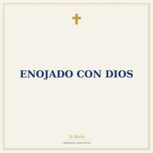 Enojado Con Dios