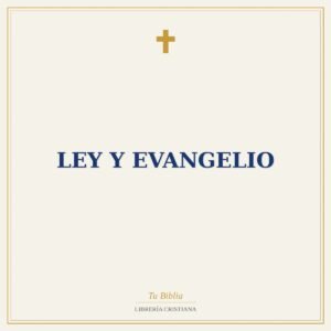 Ley Y Evangelio