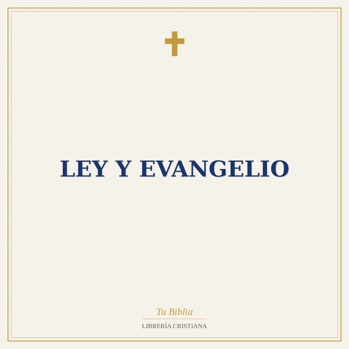 Ley Y Evangelio 1 Ley Y Evangelio