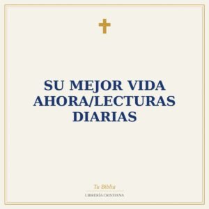 Su Mejor Vida Ahora/Lecturas Diarias