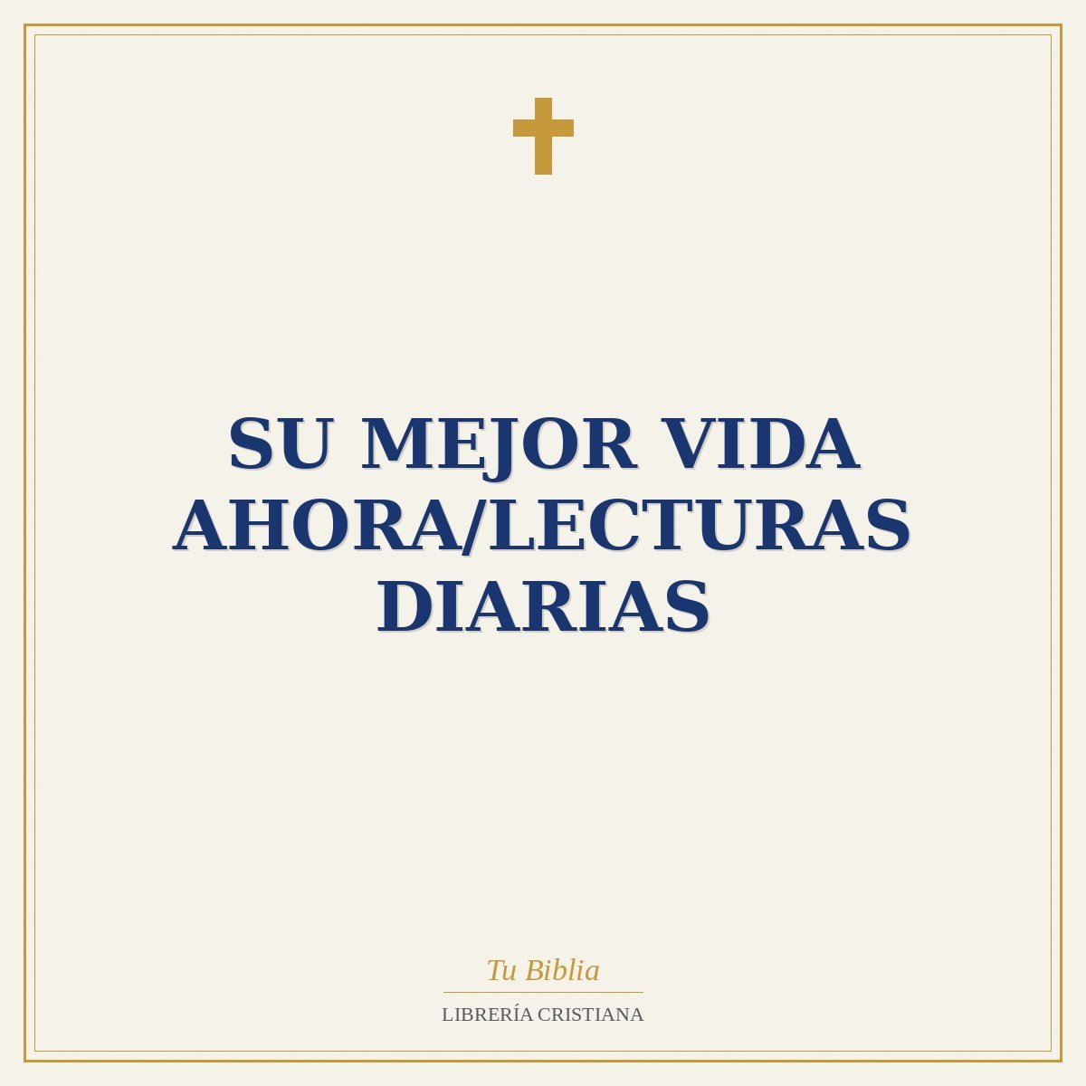 Su Mejor Vida Ahora/Lecturas Diarias 1 Su Mejor Vida Ahora/Lecturas Diarias