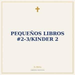 Pequeños Libros #2-3/Kinder 2