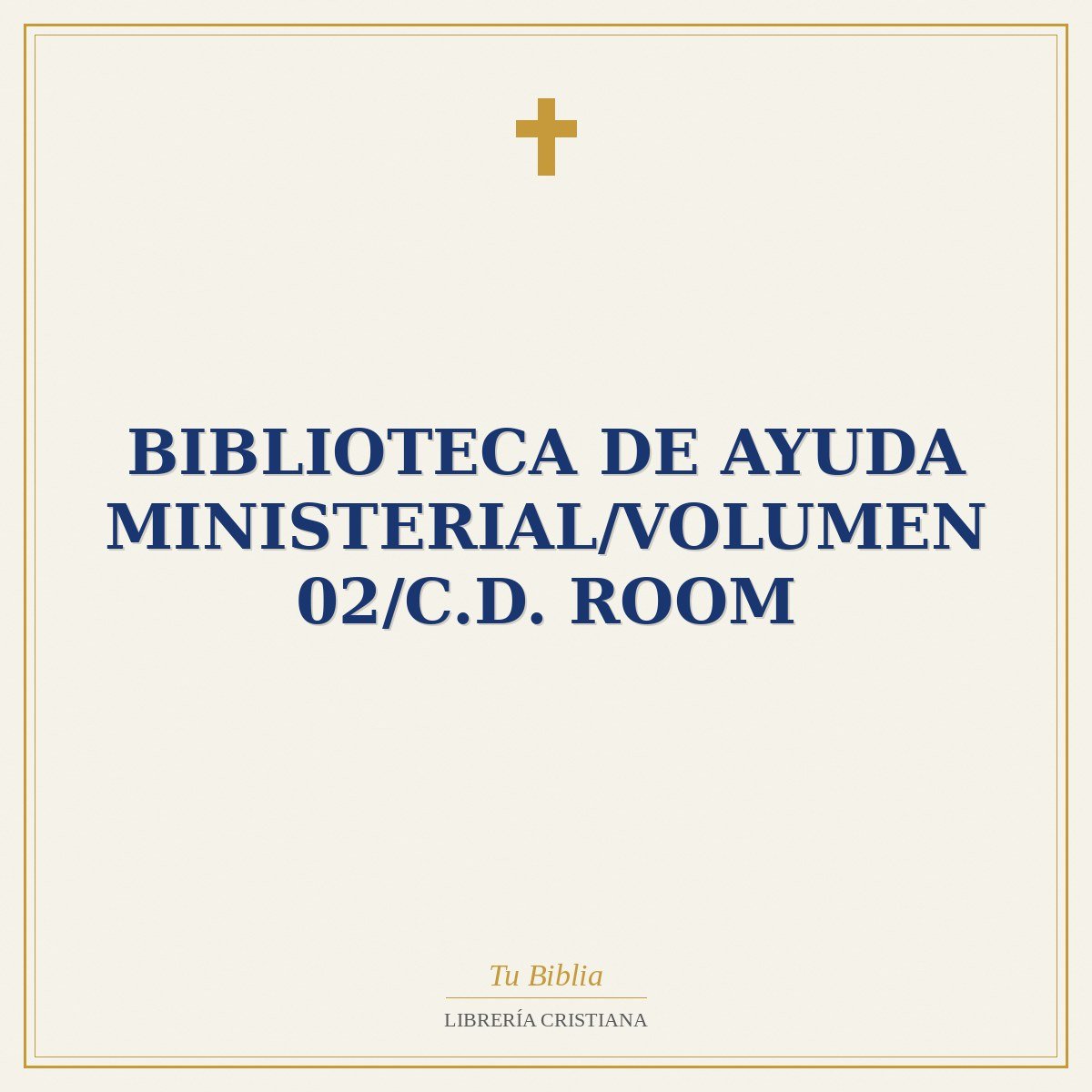 Biblioteca De Ayuda Ministerial/Volumen 02/C.D. Room 1 Biblioteca De Ayuda Ministerial/Volumen 02/C.D. Room